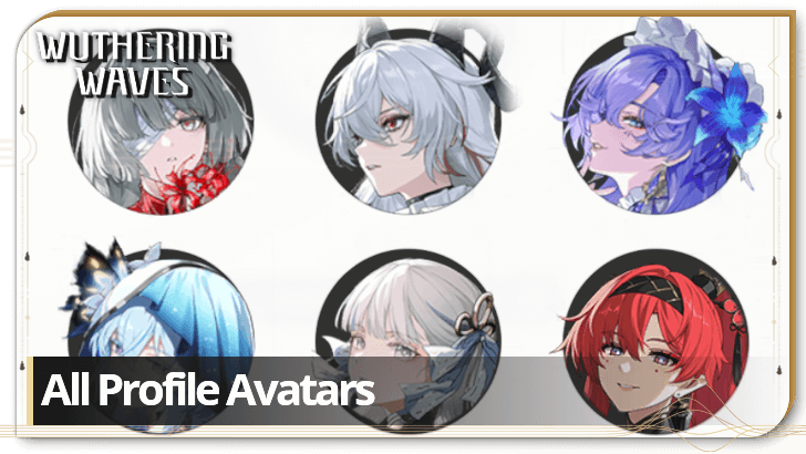 Wuthering Waves - List of All Profile Avatars