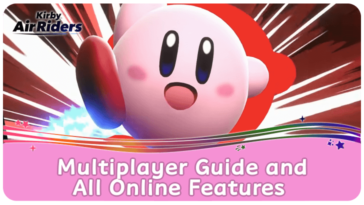 Kirby Air Riders Multiplayer Guide and All Online Features