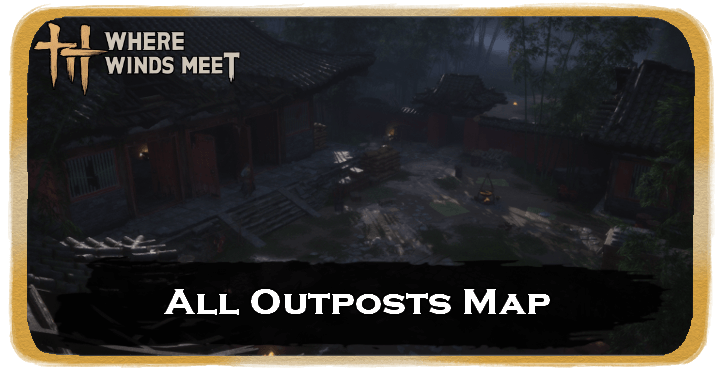 WWM All Outposts Map