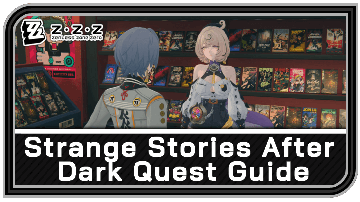 Zenless Zone Zero - Strange Stories After Dark Commission Guide