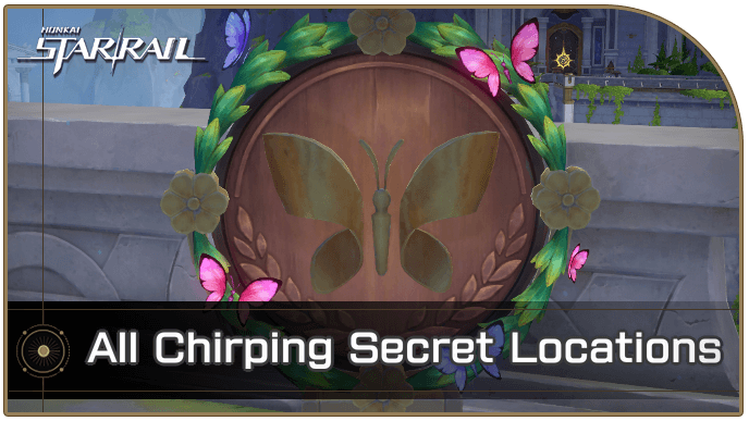 Honkai Star Rail - All Chirping Secret Locations