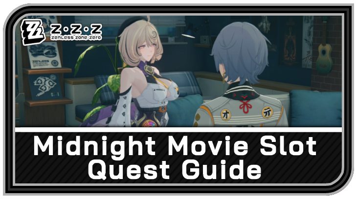 Zenless Zone Zero - Midnight Movie Slot Commission Guide