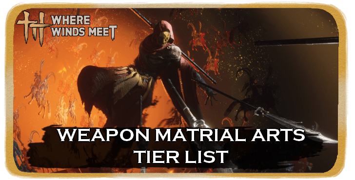 Weapon Martial Arts Tier List Banner