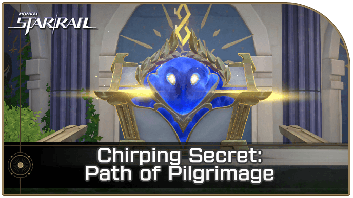 Honkai Star Rail - How to Get Chirping Secret Path of Pilgrimage