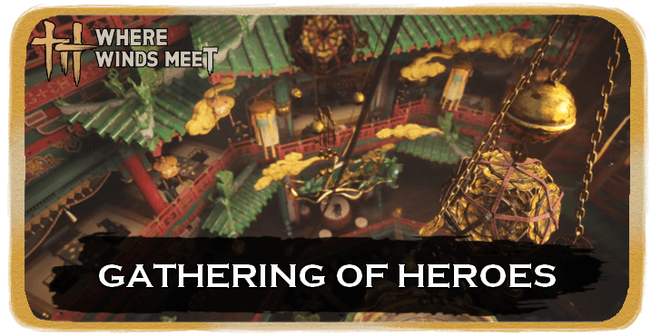 WWM - Gathering of Heroes