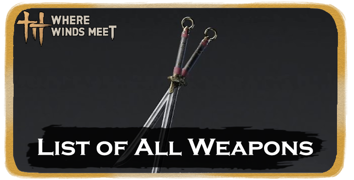 List of All Weapons