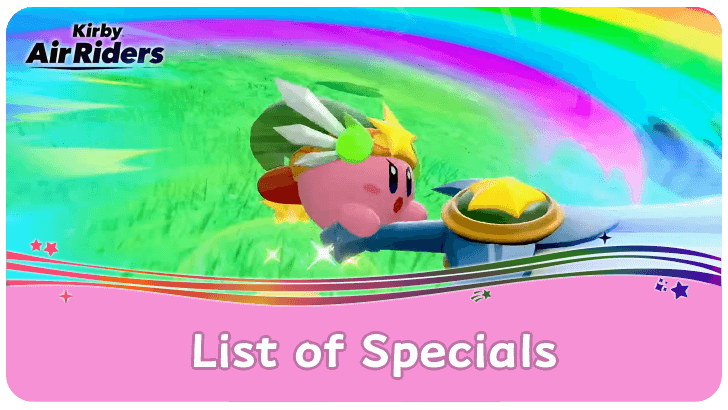 Kirby Air Riders List of All Specials