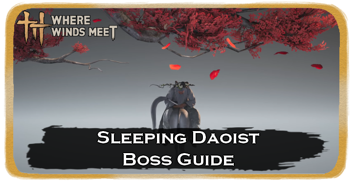 Where Winds Meet Sleeping Daoist Location and How to Beat