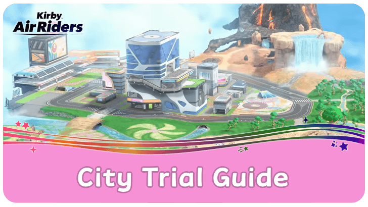 Kirby Air Riders City Trial Guide and Checklist