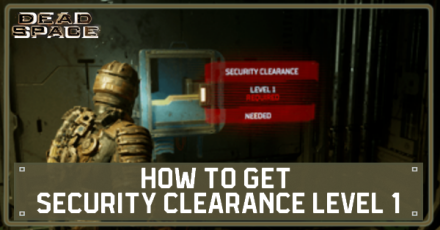 Dead Space - How to Get Security Clearance Level 1