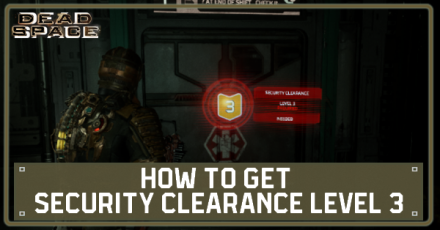Dead Space - How to Get Security Clearance Level 3