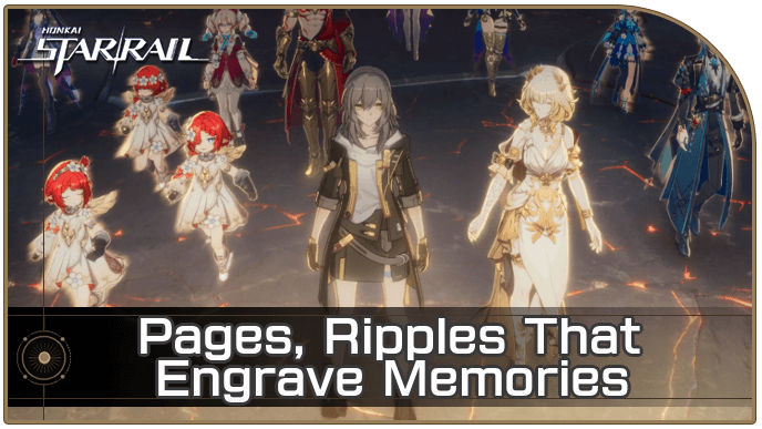 Honkai Star Rail - Pages, Ripples That Engrave Memories