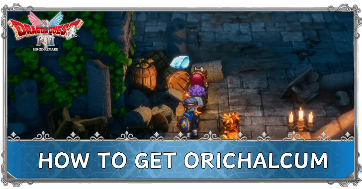 Dragon Quest 2 - How to Get Orichalcum