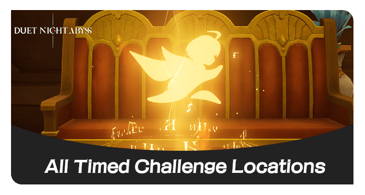 Duet Night Abyss - All Timed Challenge Locations