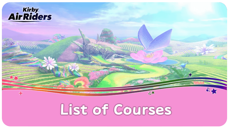 Kirby Air Riders - List of All Courses and How to Unlock