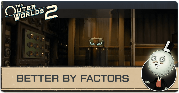 The Outer Worlds 2 - Better By Factors