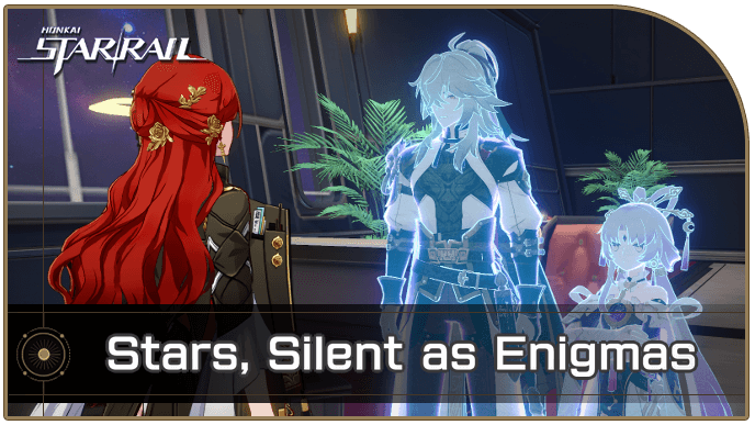 Honkai Star Rail - How to Get Stars, Silent as Enigmas