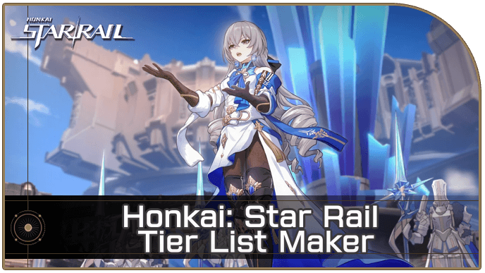Honkai Star Rail - Tier List Maker