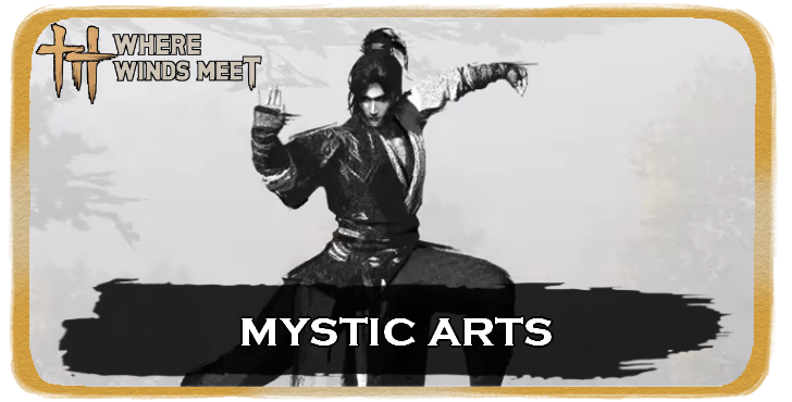 Where Winds Meet - Mystic Skills