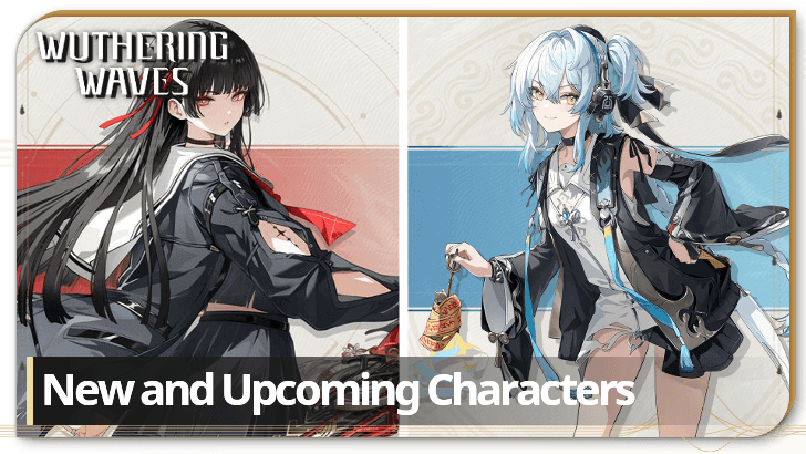 Wuthering Waves - All New and Upcoming Characters