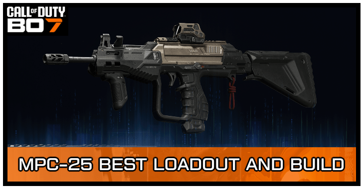 Black Ops 7 - MPC-25 Best Loadout and Build