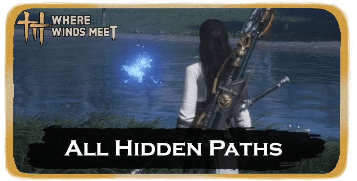 WWM Hidden Paths.png