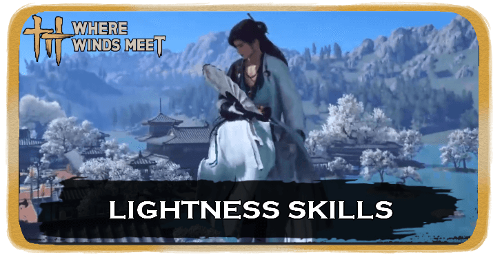 Where Winds Meet - Lightness Skill
