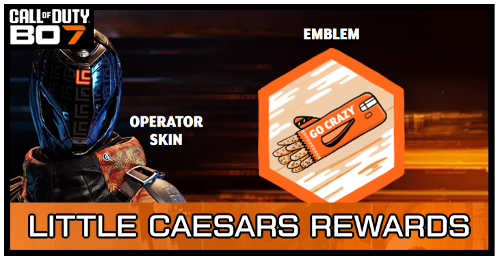 Black Ops 7 - Little Caesars Rewards and How to Redeem