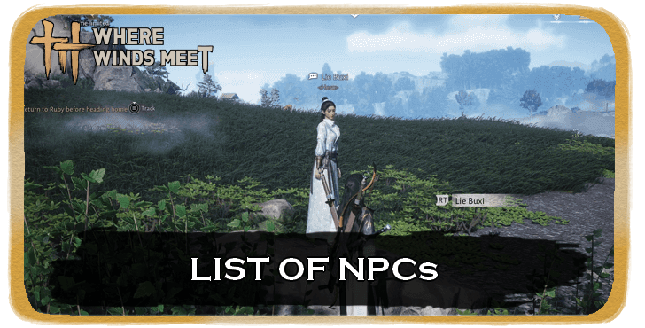 Where Winds Meet - List of NPCs