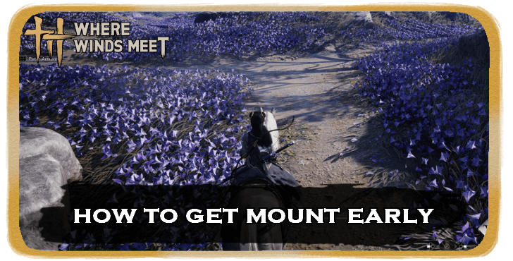 WWM - How to Get Mount Early