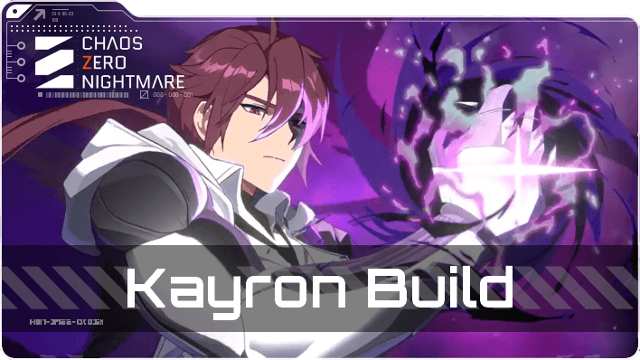 Chaos Zero Nightmare - Kayron Build Top Banner