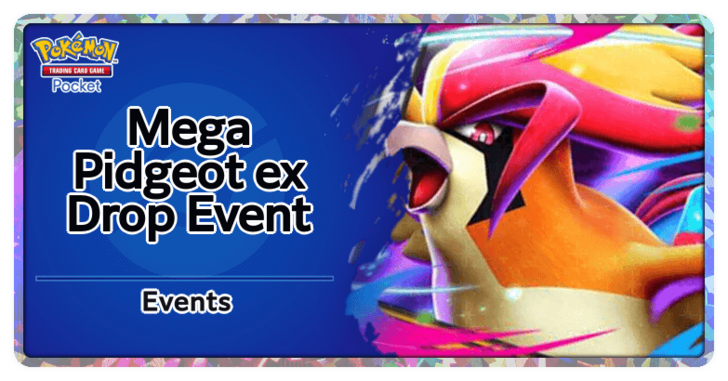 Pokemon TCG Pocket - Mega Pidgeot ex Drop Event