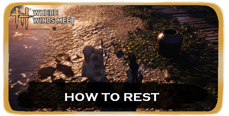 WWM - How to Rest