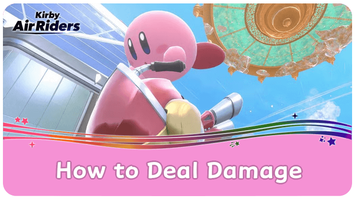 Kirby Air Riders - How to Deal Damage