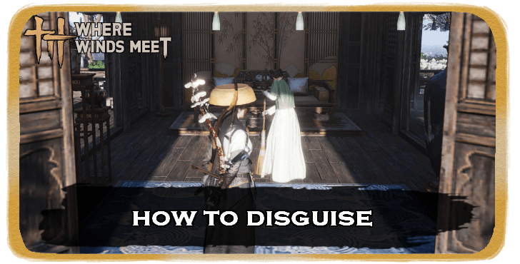 WWM - How to Disguise