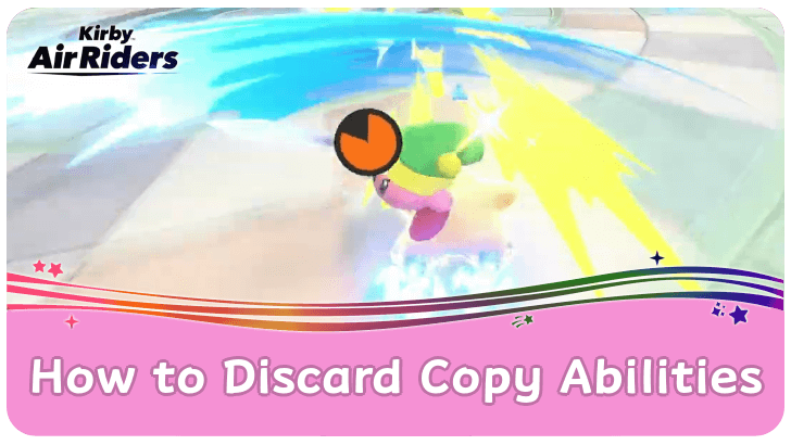 Kirby Air Riders - How to Discard Copy Abilities