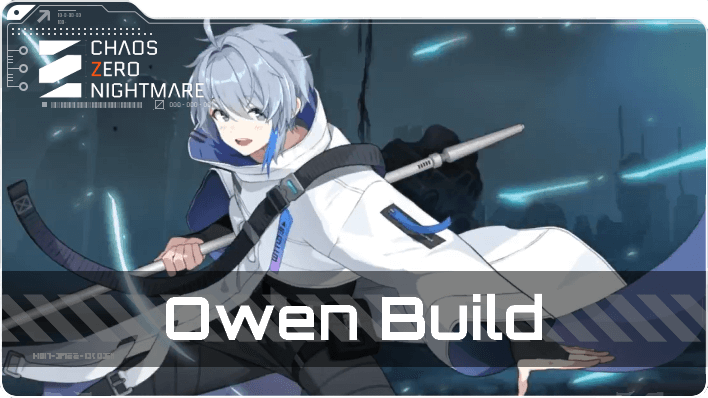 Chaos Zero Nightmare - Owen Build Top Banner