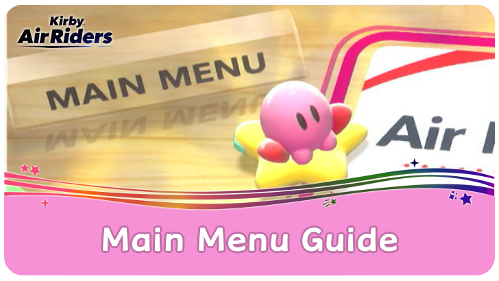 Kirby Air Riders Main Menu Guide