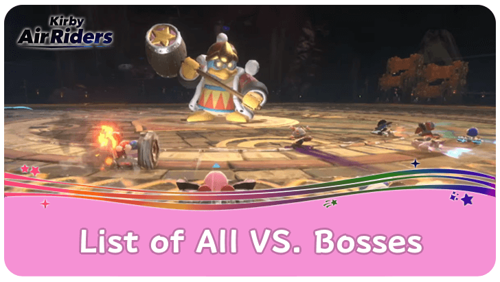Kirby Air Riders - List of All VS Bosses