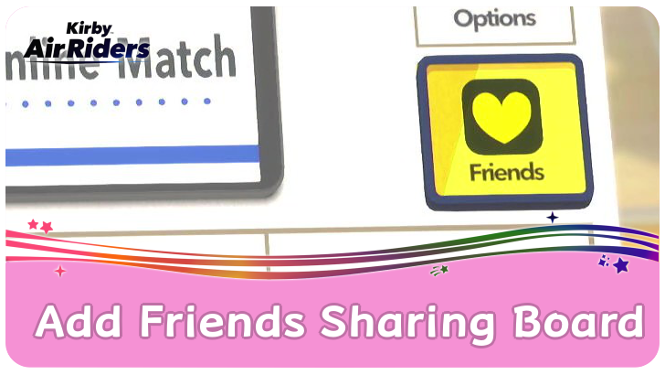 Kirby Air Riders Add and Play with Friends Sharing Board