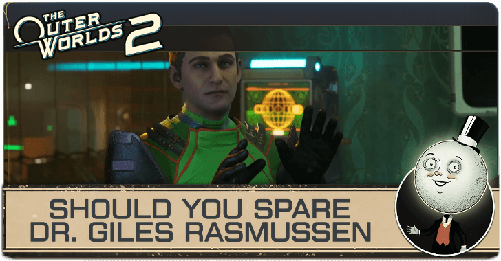 The Outer Worlds 2 Should You Spare Dr. Rasmussen