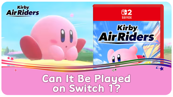 Kirby Air Riders Can It Be Played on Switch 1
