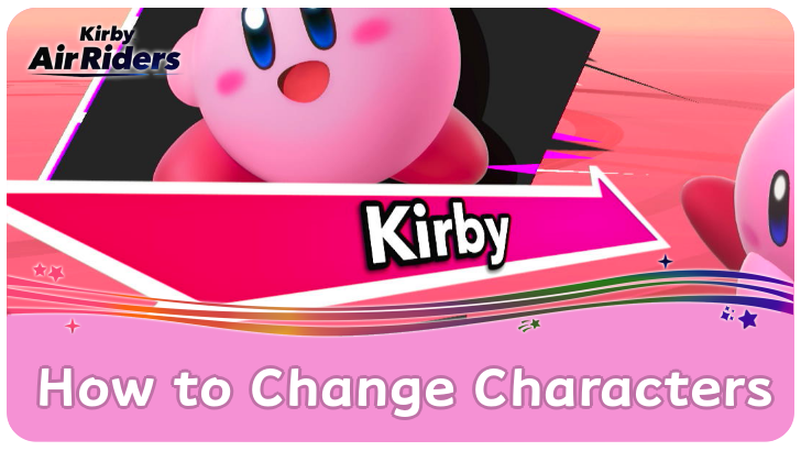 Kirby Air Riders How to Change Characters