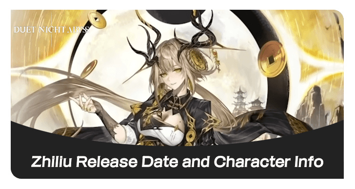 Duet Night Abyss Zhiliu Release Date and Character Info