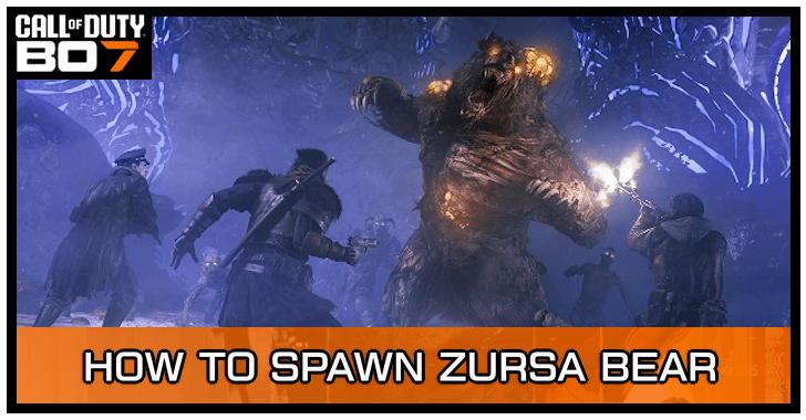 How to Spawn Zursa Bear