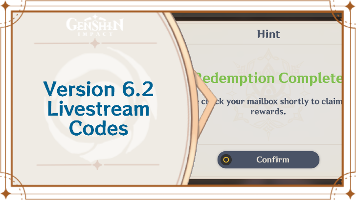 Genshin - Version 6.2 Livestream Codes