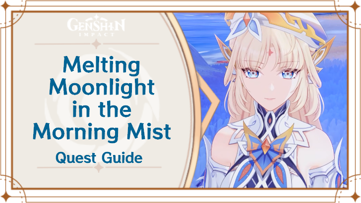 Genshin Impact - Melting Moonlight in the Morning Mist Quest Guide