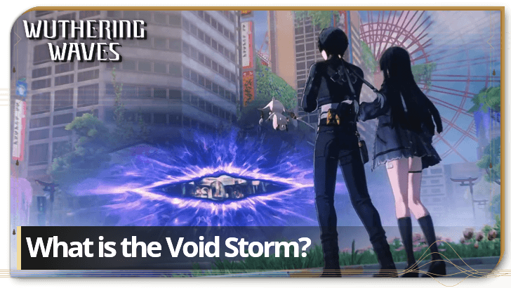 Wuthering Waves What is the Void Storm