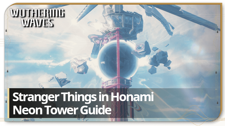 Wuthering Waves - Neon Tower Challenge Best Teams and Guide