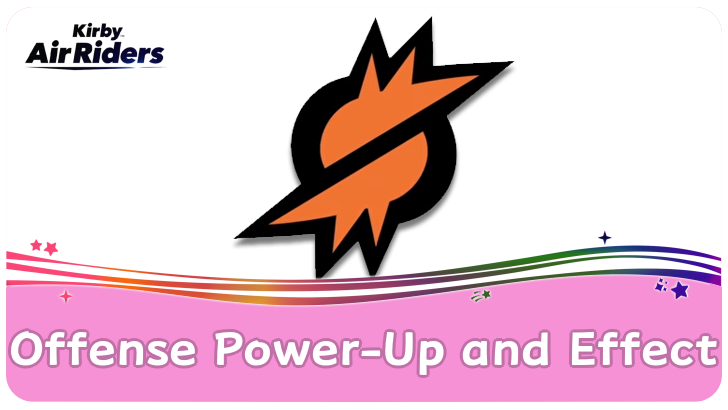 Kirby Air Riders Offense Power-Up and Effect